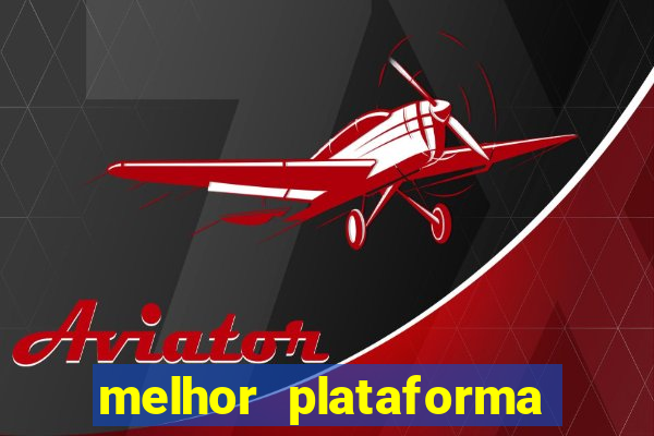 melhor plataforma para jogar aviator